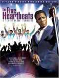 voir la fiche complète du film : The Five Heartbeats