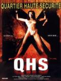 voir la fiche complète du film : Quartier haute sécurité pour femmes