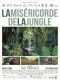 voir la fiche complète du film : La Miséricorde de la jungle