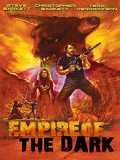 voir la fiche complète du film : Empire of the Dark
