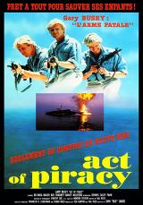 voir la fiche complète du film : Act of Piracy