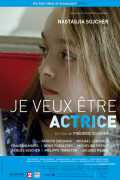 voir la fiche complète du film : Je veux être actrice