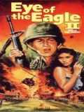 voir la fiche complète du film : Eye of the Eagle 2 : Inside the Enemy