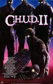 voir la fiche complète du film : C.H.U.D. 2