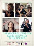 voir la fiche complète du film : J avancerai vers toi avec les yeux d un sourd