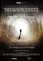 voir la fiche complète du film : Thanatos, l ultime passage