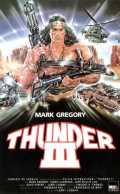 voir la fiche complète du film : Thunder III