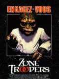 voir la fiche complète du film : Zone Troopers
