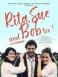 voir la fiche complète du film : Rita, Sue and Bob too !