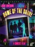 voir la fiche complète du film : Home of the Brave : A Film by Laurie Anderson