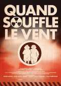 voir la fiche complète du film : Quand souffle le vent