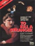 voir la fiche complète du film : To Kill a Stranger