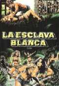 voir la fiche complète du film : La Esclava blanca