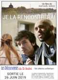 voir la fiche complète du film : Je la rencontrerai