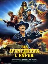 voir la fiche complète du film : Les Aventuriers de l enfer