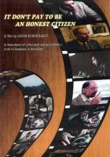 voir la fiche complète du film : It Don t Pay to Be an Honest Citizen