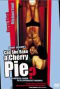 voir la fiche complète du film : Can She Bake a Cherry Pie?
