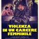 photo du film Violenza in un carcere femminile