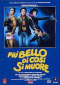 voir la fiche complète du film : Più bello di così si muore