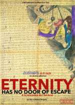 voir la fiche complète du film : Eternity has no Door of Escape