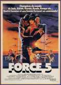 voir la fiche complète du film : Force : Five