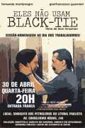 voir la fiche complète du film : Eles não Usam Black-tie