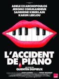 voir la fiche complète du film : L’Accident De Piano