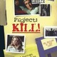 photo du film Project : Kill