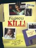 voir la fiche complète du film : Project : Kill