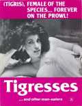 Tigresses... and Other Maneaters