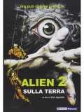 Alien 2 sulla Terra