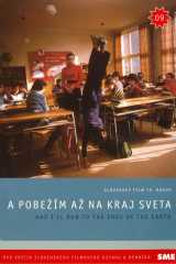 voir la fiche complète du film : A pobezim az na kraj sveta