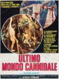 voir la fiche complète du film : Le dernier monde cannibale