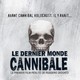 photo du film Le dernier monde cannibale