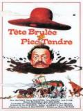 voir la fiche complète du film : Tête brûlée et pied tendre
