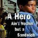 photo du film A Hero Ain't Nothin' But a Sandwich