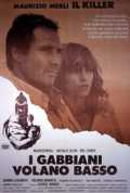 voir la fiche complète du film : I Gabbiani volano basso