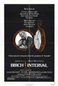 voir la fiche complète du film : Birch Interval