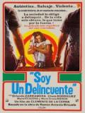 voir la fiche complète du film : Soy un delincuente