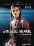 voir la fiche complète du film : À une heure incertaine