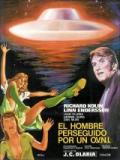 voir la fiche complète du film : El Hombre perseguido por un OVNI