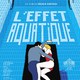 photo du film L'Effet aquatique