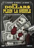 Des Dollars plein la gueule