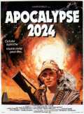 voir la fiche complète du film : Apocalypse 2024