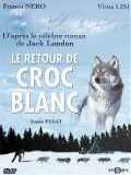 voir la fiche complète du film : Le Retour de Croc-Blanc