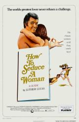 voir la fiche complète du film : How to Seduce a Woman