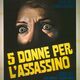 photo du film Cinq femmes pour l'assassin