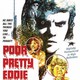 photo du film Poor Pretty Eddy