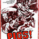 photo du film Pigs, les monstres sanglants