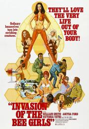 voir la fiche complète du film : Invasion of the Bee Girls